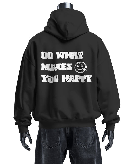 Do what makes you happy unisex Hoodie